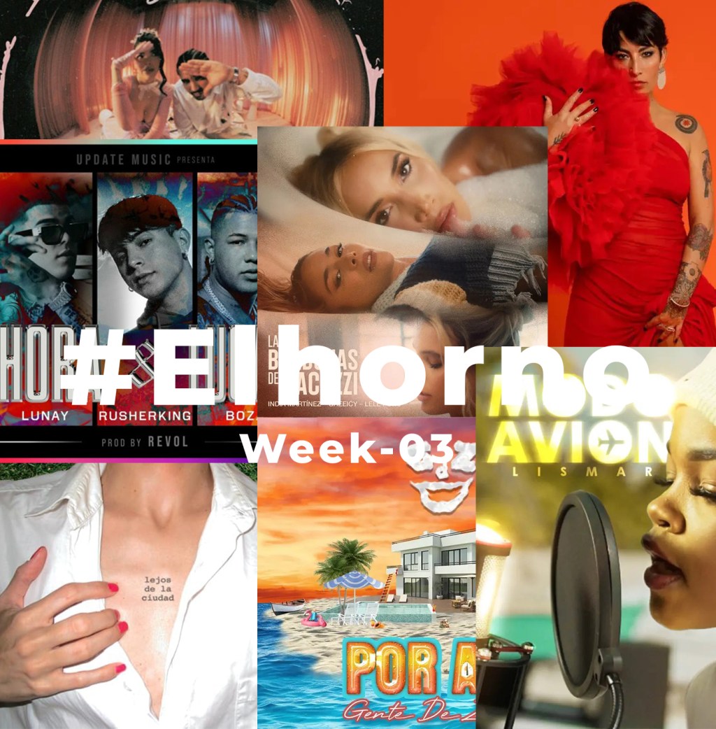 Top 10 de canciones esta semana – [El Horno – Week&nbsp;3]