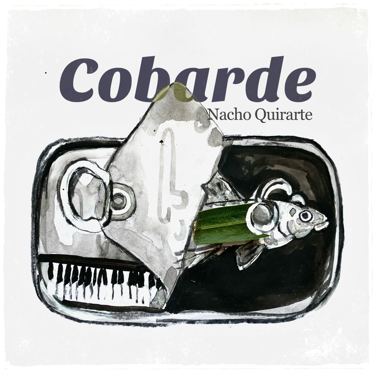 Nacho Quirarte – COBARDE