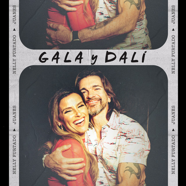 Nelly Furtado, Juanes – GALA Y&nbsp;DALÍ