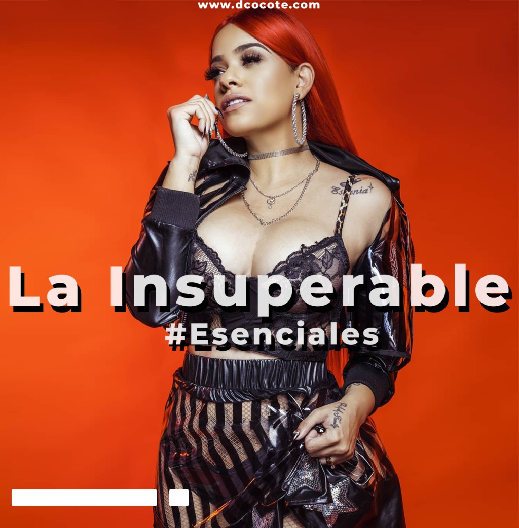 La Insuperable – Canciones #Esenciales a&nbsp;escuchar