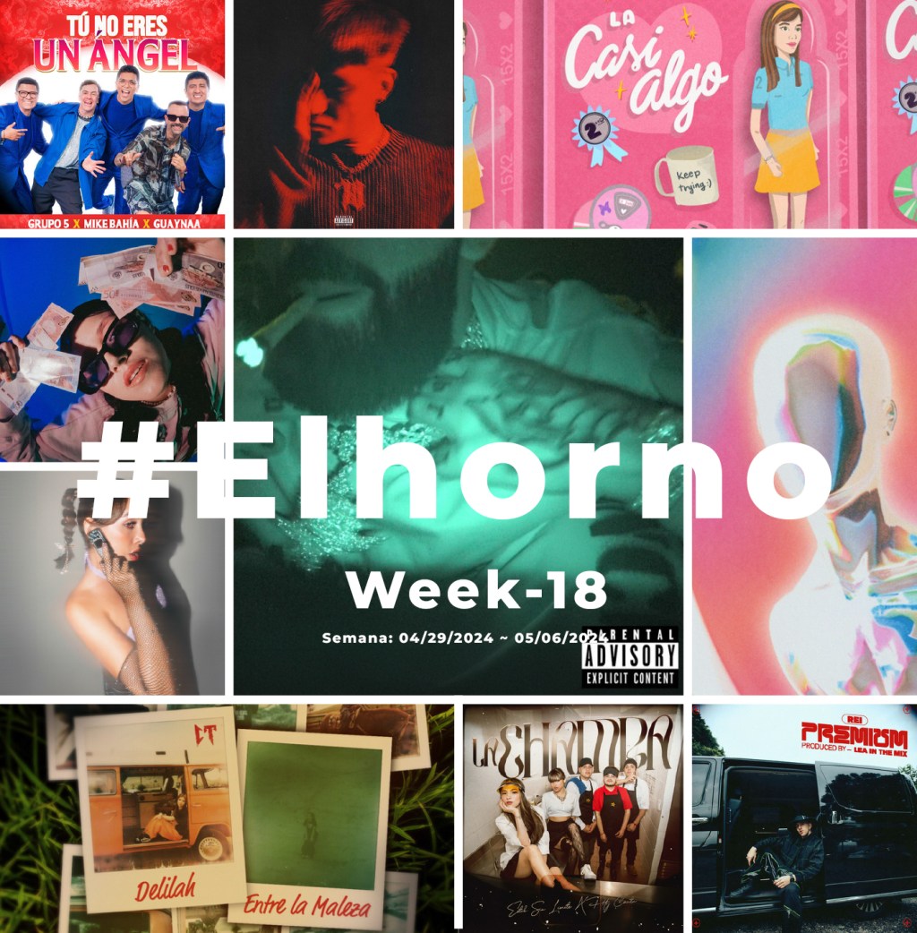 Top 10 de canciones esta semana – [El Horno – Week&nbsp;18]