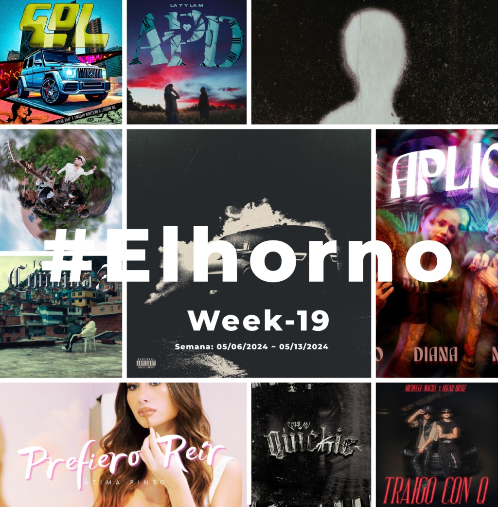 Top 10 de canciones esta semana – [El Horno – Week 19]