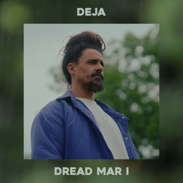 Dread Mar I –&nbsp;Deja
