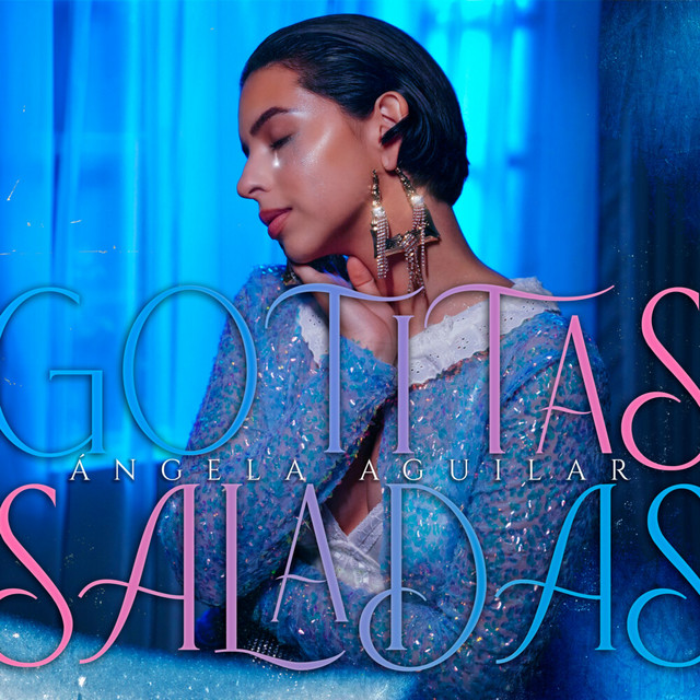 Ángela Aguilar – Gotitas Saladas