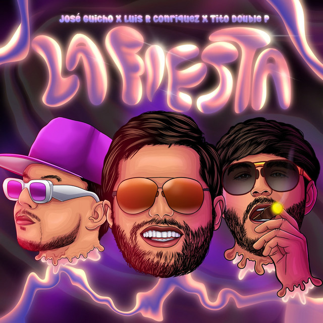 Luis R Conriquez, José Guicho, Tito Double P – La&nbsp;Fiesta