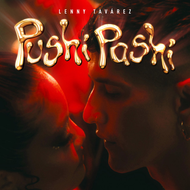Lenny Tavárez – PUSHI PASHI