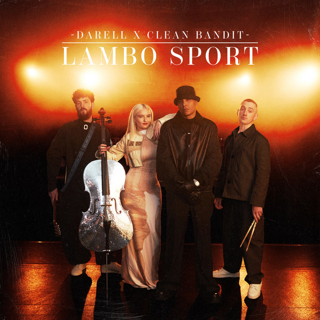 Darell, Clean Bandit – Lambo&nbsp;Sport