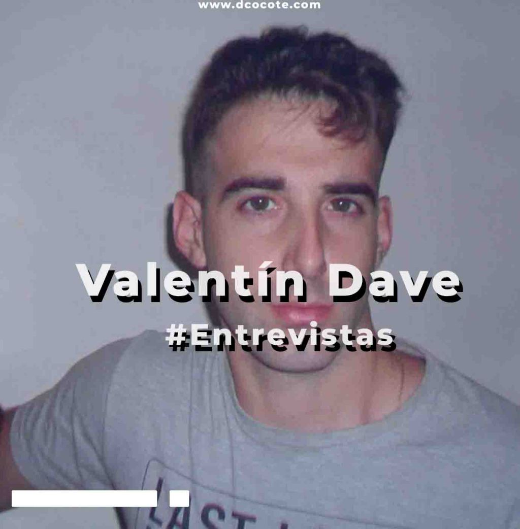 Entrevista con Valentín Dave |&nbsp;DCOCOTE