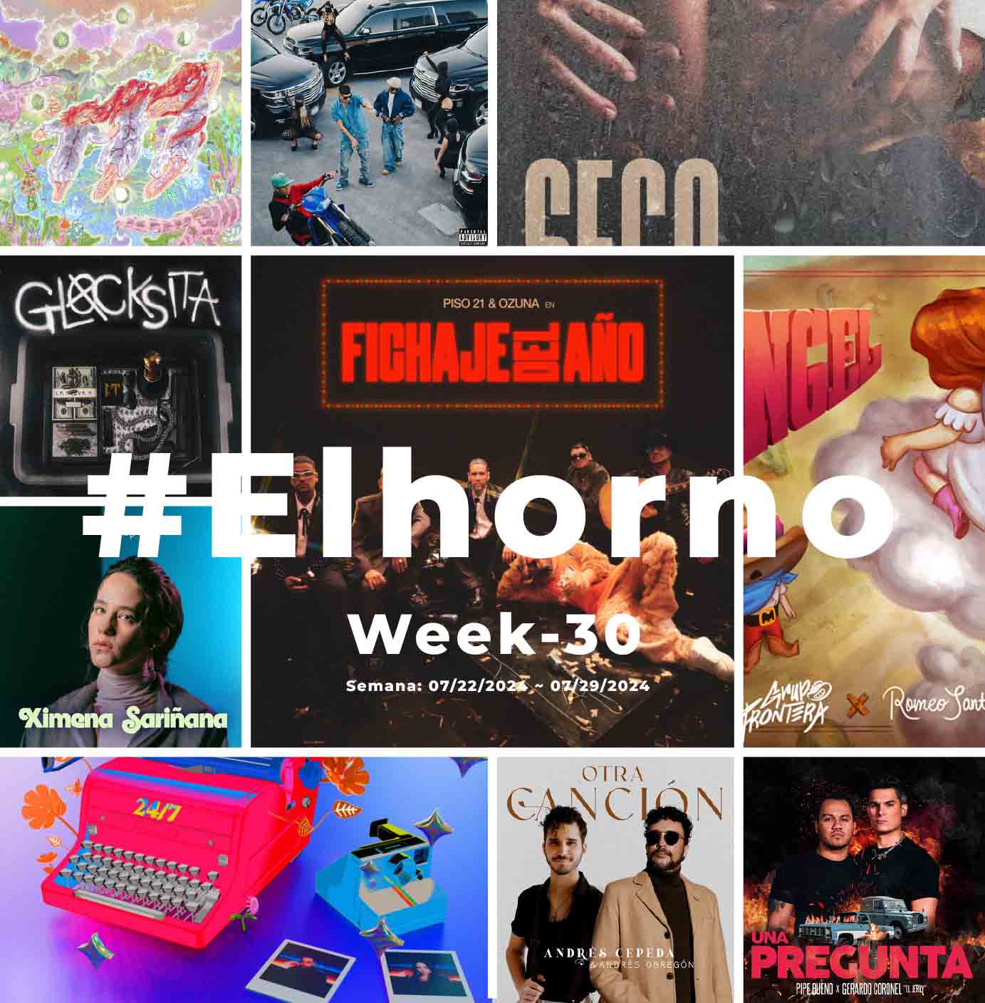 Top 10 de canciones esta semana – [El Horno – Week 30]