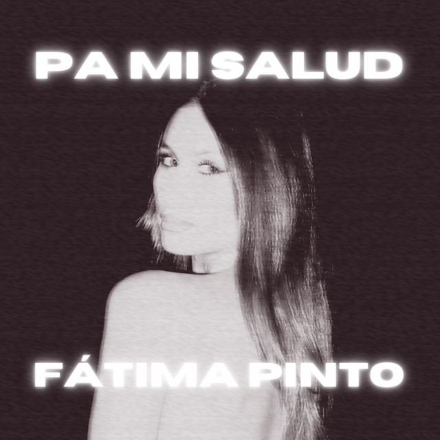 Fátima Pinto – Pa Mi Salud