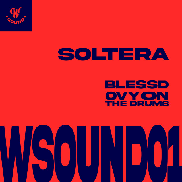 W Sound , Blessd – Soltera(W Sound 01)