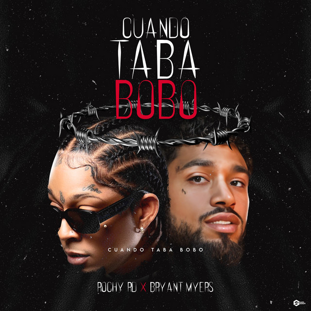 Rochy RD, Bryant Myers  – Cuando Taba&nbsp;Bobo
