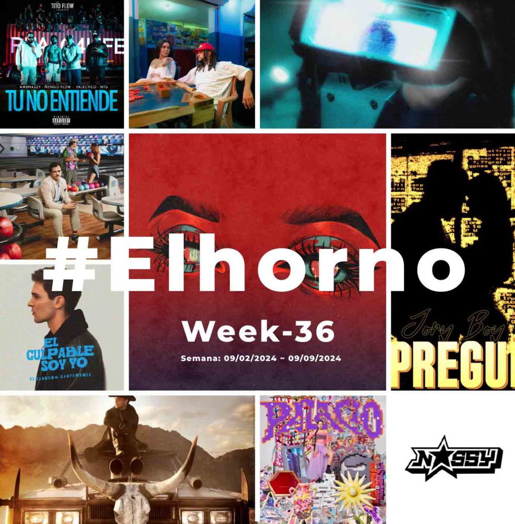Top 10 de canciones esta semana – [El Horno – Week&nbsp;36]