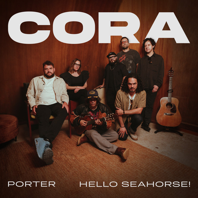 Hello Seahorse!, Porter – Cora