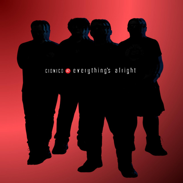 CIONICO – Everything’s&nbsp;Alright
