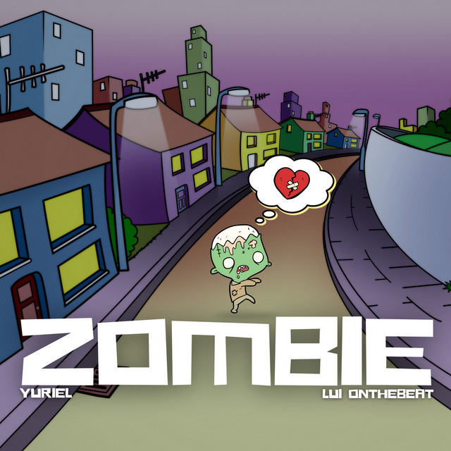 Yuriel Es Musica –&nbsp;Zombie