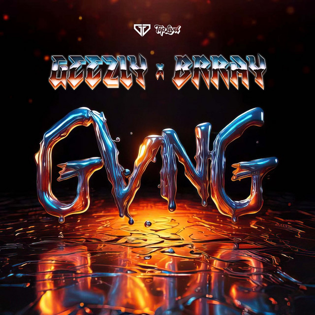 Geezly, Brray –&nbsp;GVNG