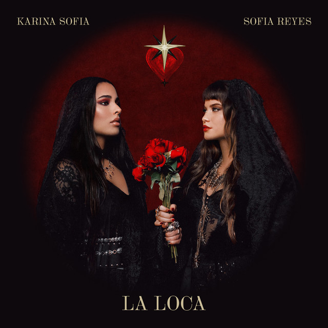 Karina Sofia, Sofía Reyes – La Loca