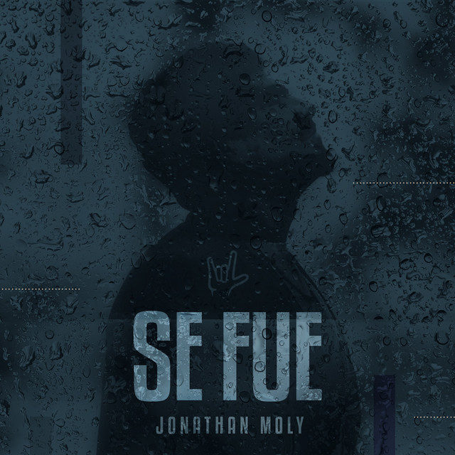Jonathan Moly – Se Fue
