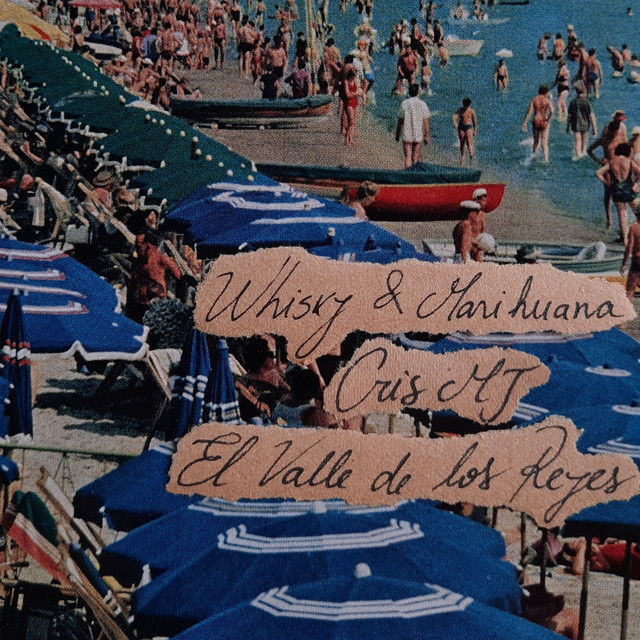 EL VALLE DE LOS REYES, Cris Mj – Whisky &&nbsp;Marihuana