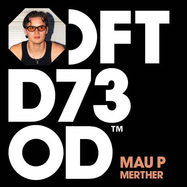 Mau P – MERTHER