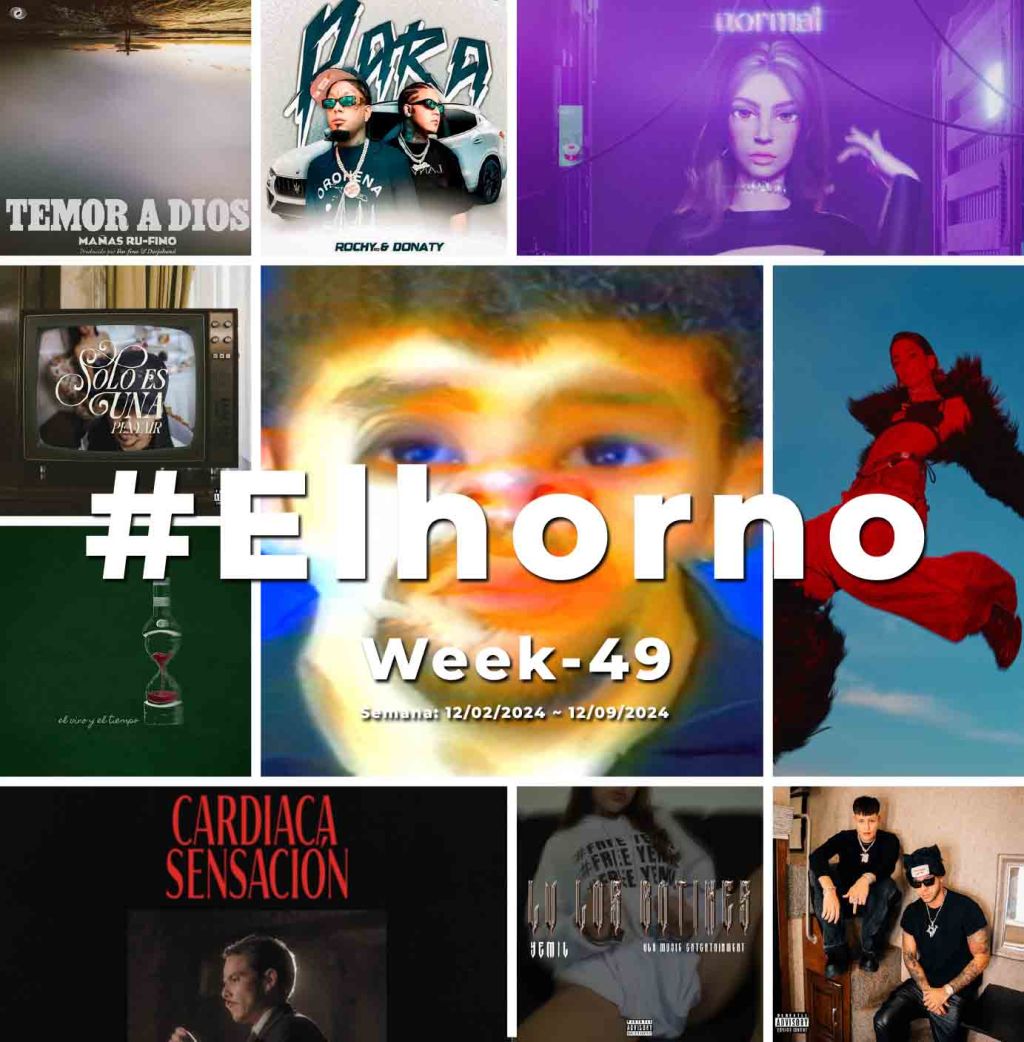 Top 10 de canciones esta semana – [El Horno – Week&nbsp;49]