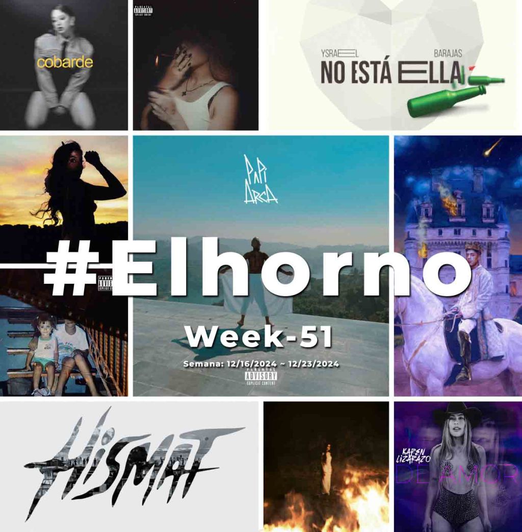 Top 10 de canciones esta semana – [El Horno – Week&nbsp;51]