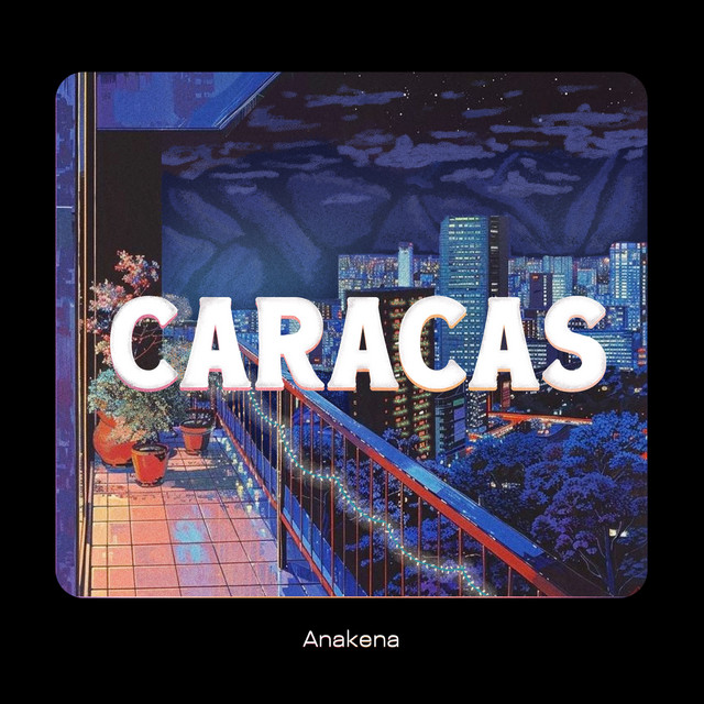 Anakena – Caracas