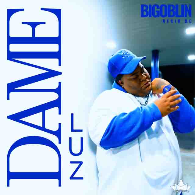 Bigoblin – Dame&nbsp;Luz