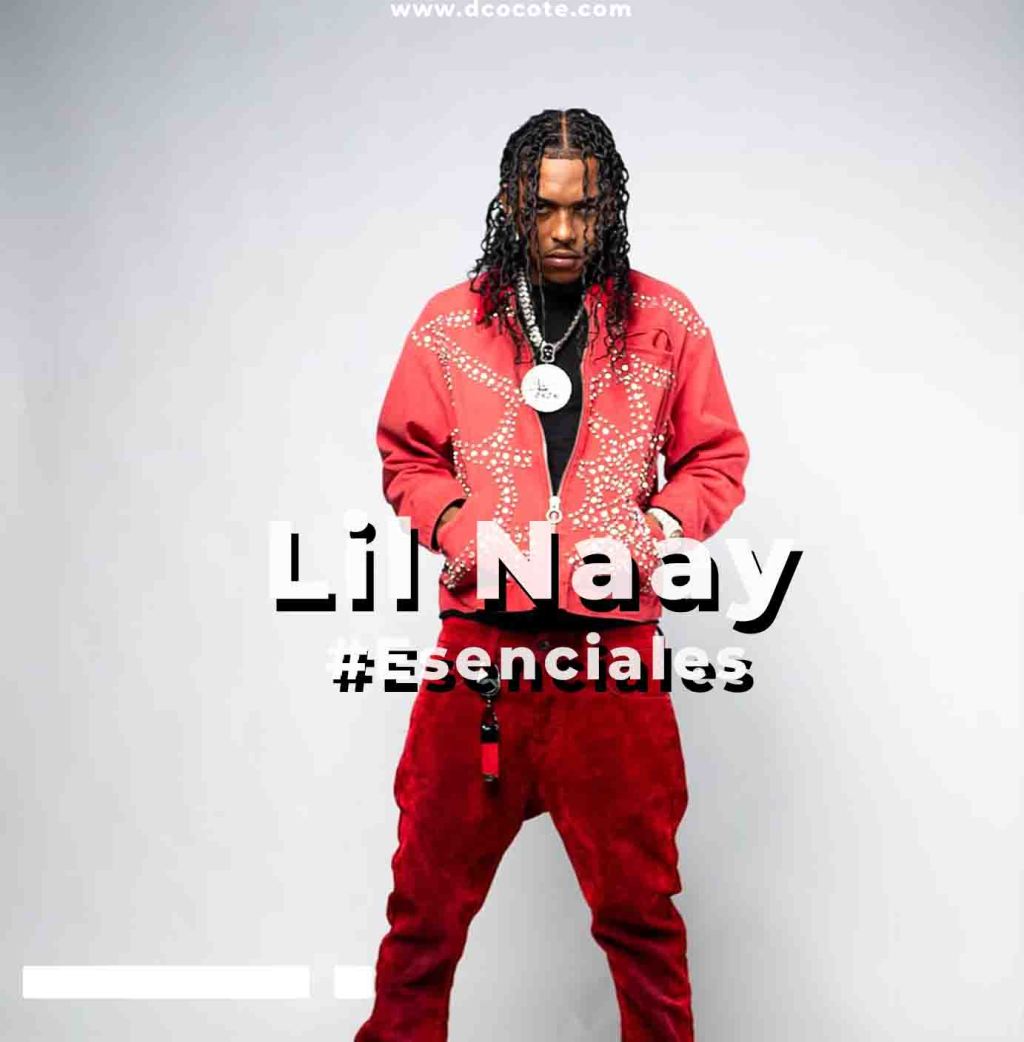 Lil Naay – #Esenciales a&nbsp;escuchar