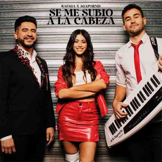 Rafaga, Agapornis – Se Me Subió a la&nbsp;Cabeza