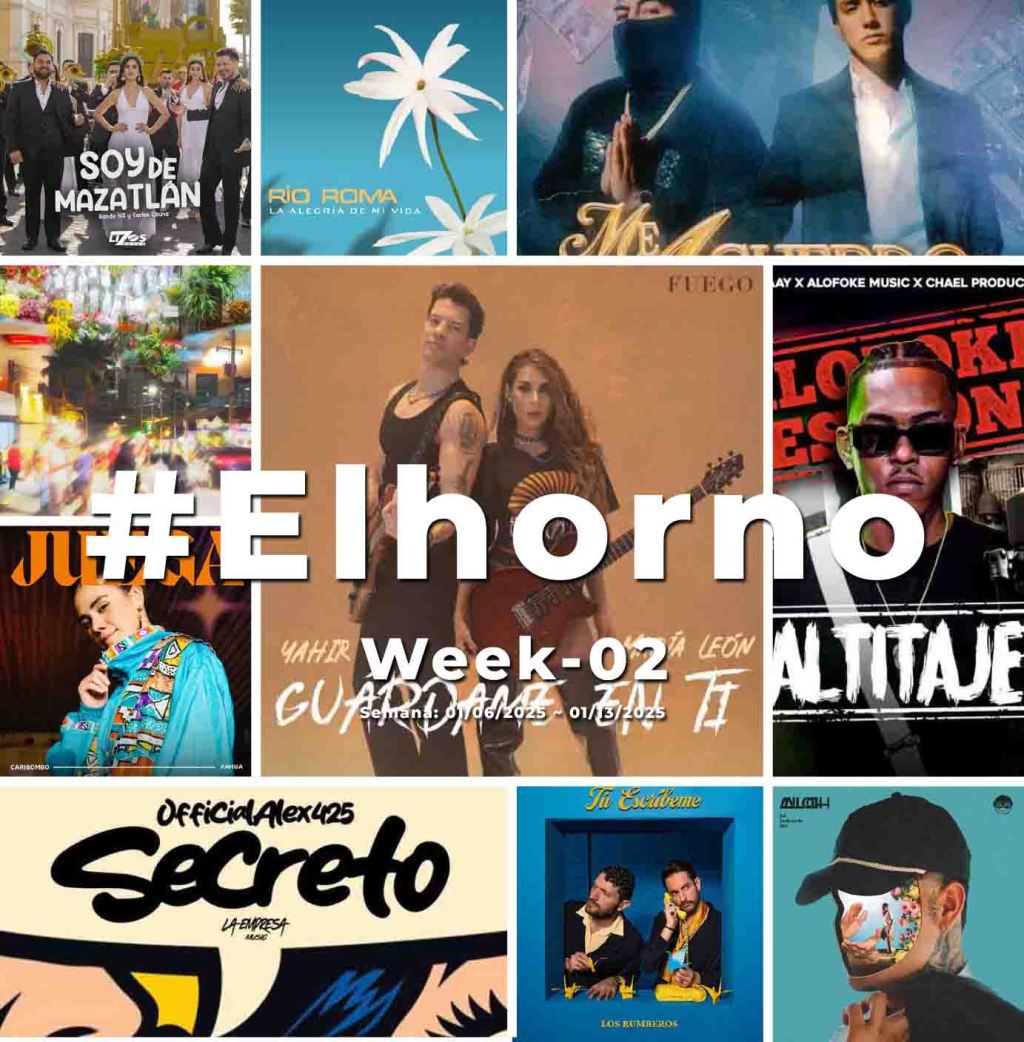 Top 10 de canciones esta semana – [El Horno – Week&nbsp;02]
