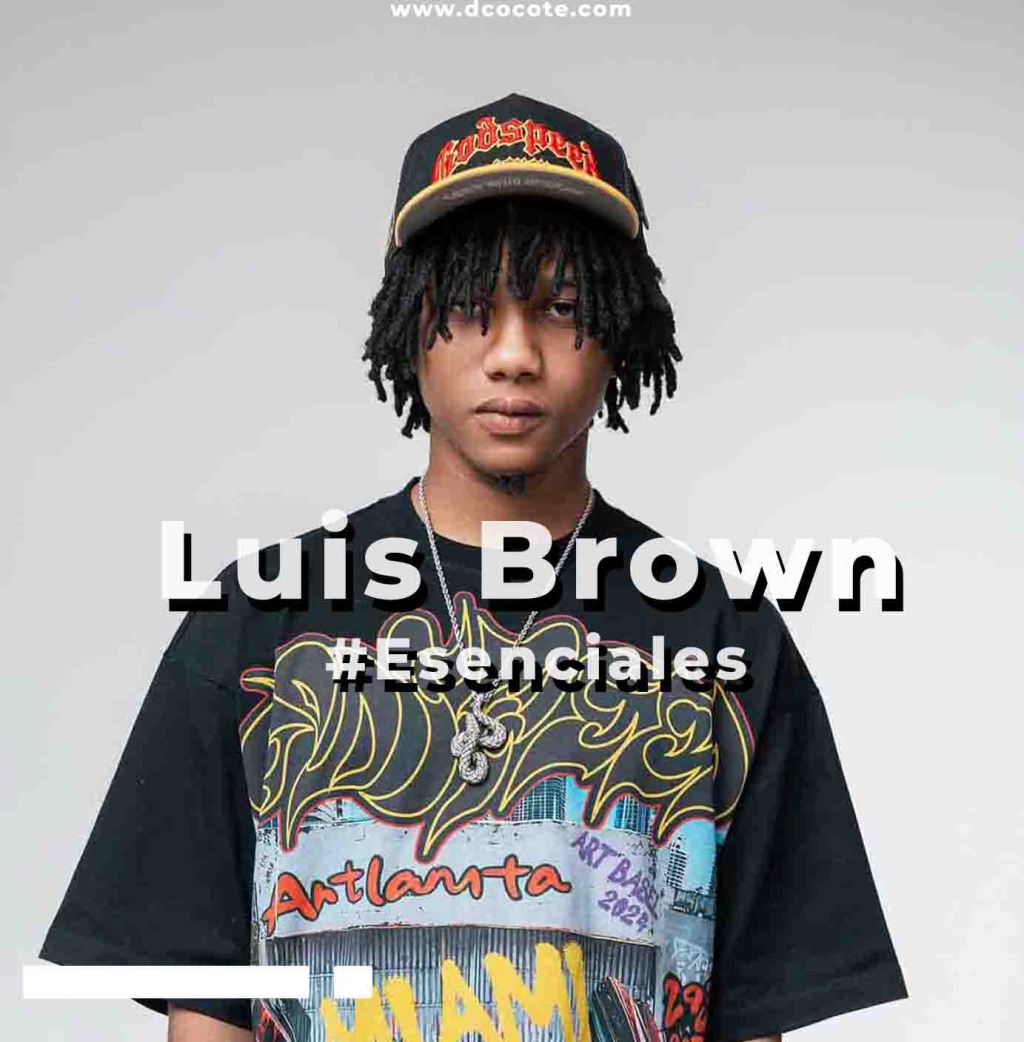 Luis Brown – Canciones #Esenciales a&nbsp;escuchar