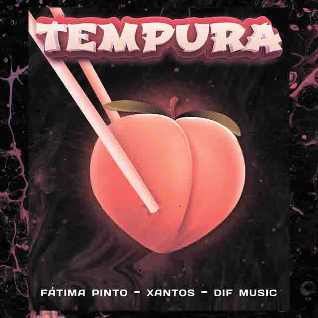 Fátima Pinto, Xantos –&nbsp;TEMPURA
