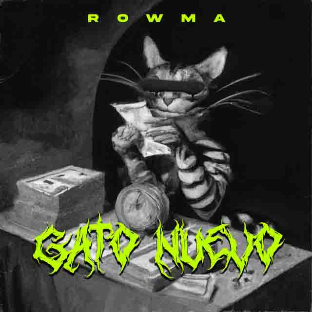 Rowma – Gato Nuevo