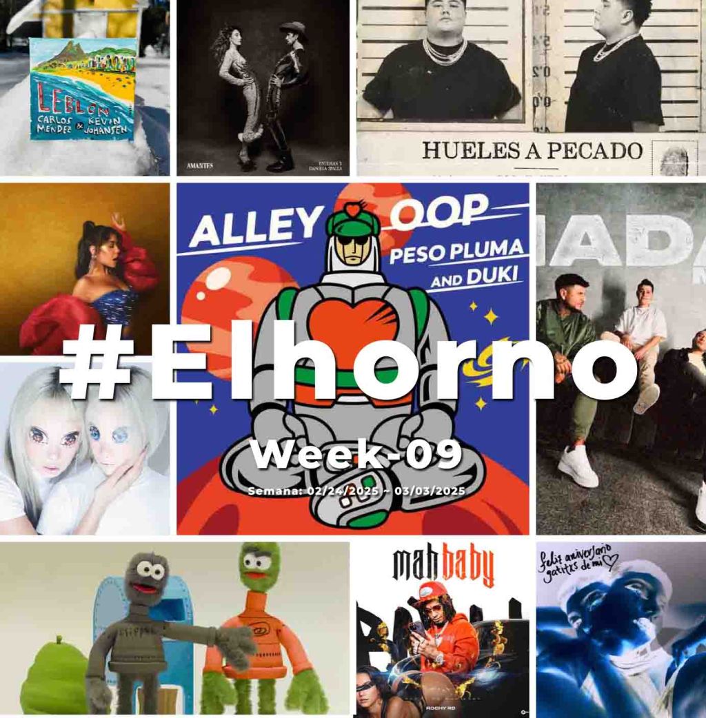 Top 10 de canciones esta semana – [El Horno – Week&nbsp;09]