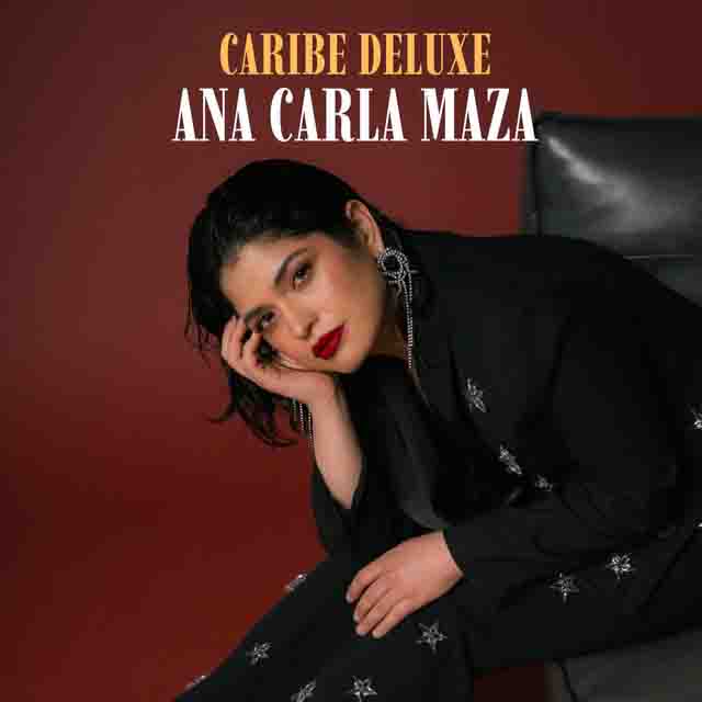 ANA CARLA MAZA – Caribe Deluxe&nbsp;(Album)
