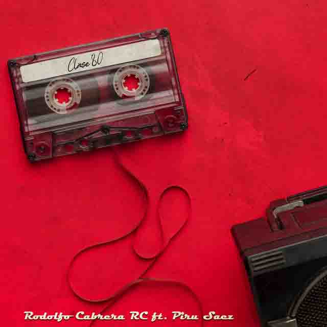 Rodolfo Cabrera, Piru Saez – Clase 80