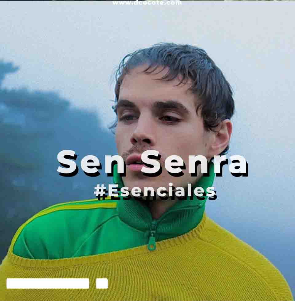 Sen Senra – Canciones #Esenciales a&nbsp;escuchar