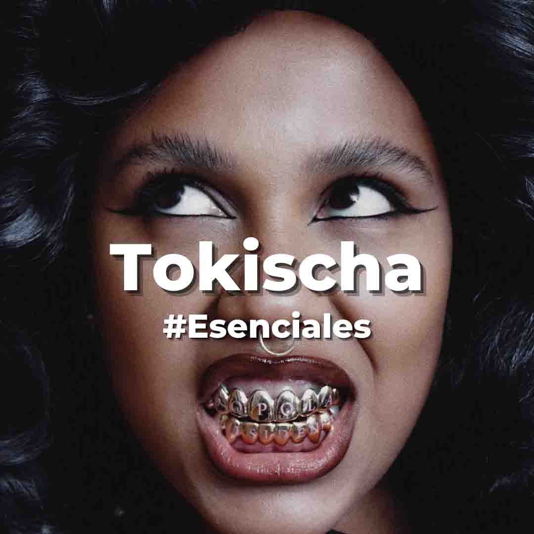 Tokischa – Canciones #Esenciales a escuchar