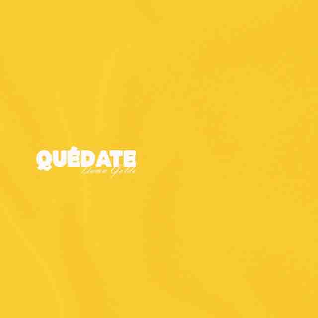 Damn Goldo – Quédate