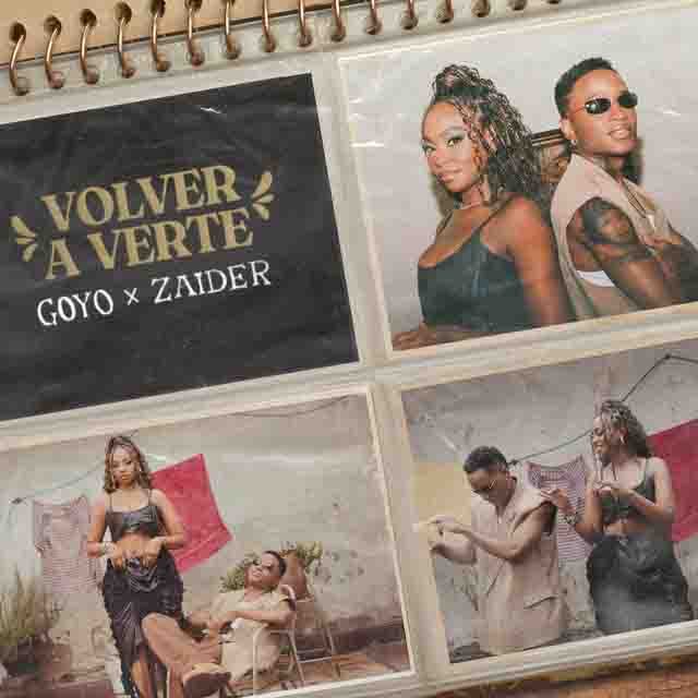 Goyo, Zaider – Volver a&nbsp;Verte