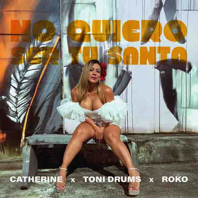 Catherine – NO QUIERO SER TU&nbsp;SANTA