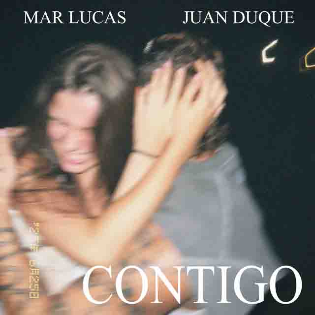 Mar Lucas, Juan Duque – Contigo