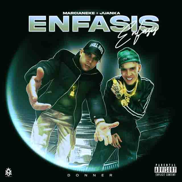 Marcianeke, Juanka –&nbsp;Enfasis