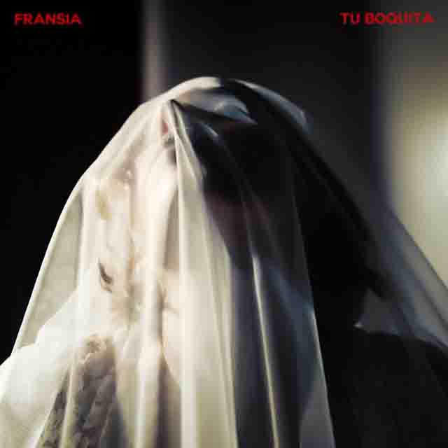 FRANSIA – Tu&nbsp;boquita