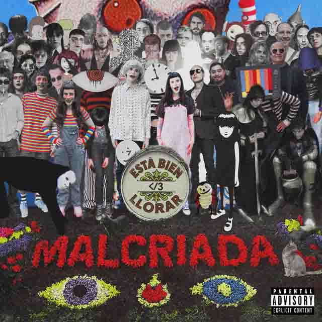 Malcriada – ESTÁ BIEN LLORAR </3&nbsp;(Album)