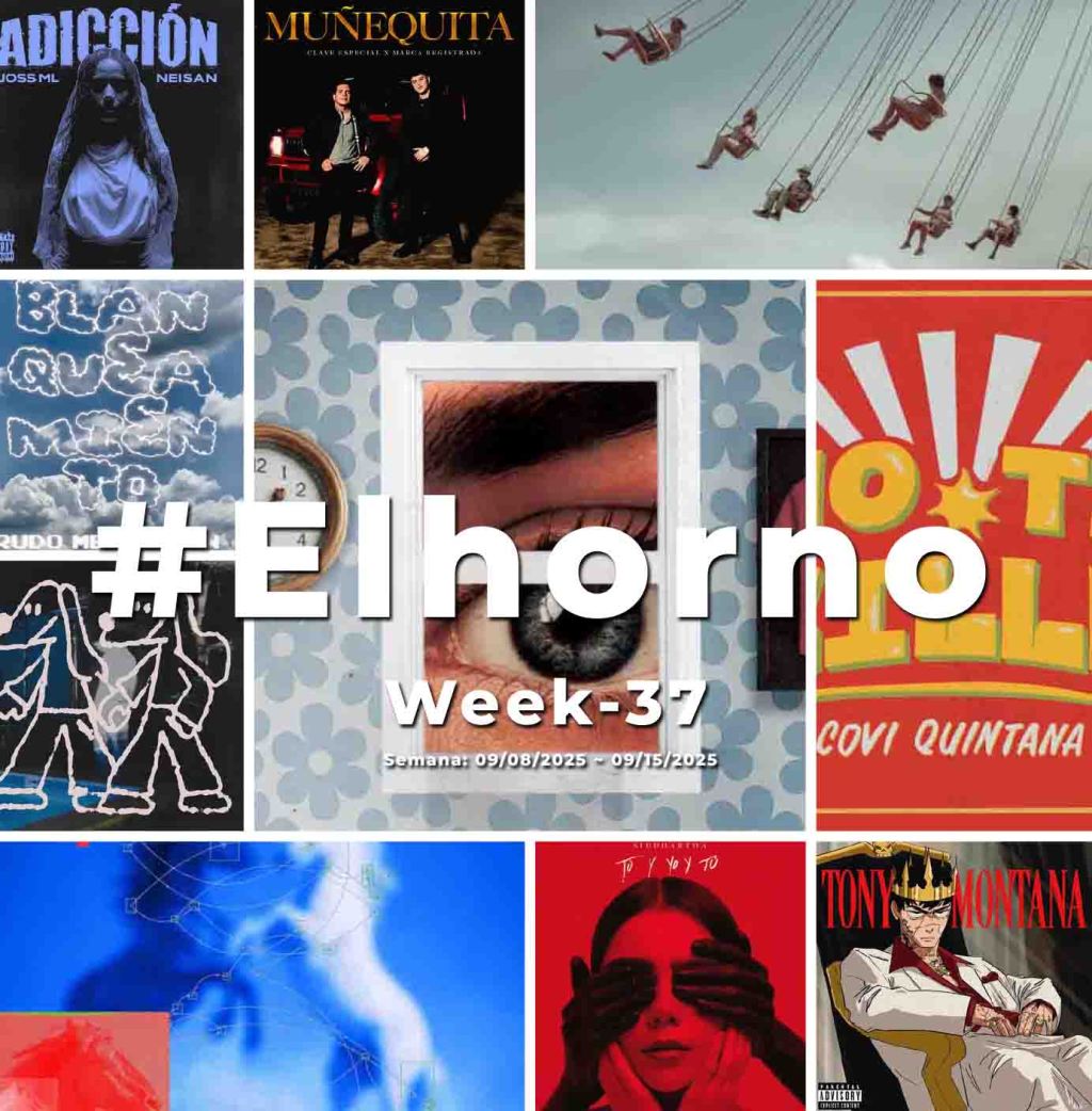 Top 10 de canciones esta semana – [El Horno – Week&nbsp;37]