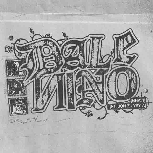 Bhavi, Jon Z, YSY A – DALE NINO