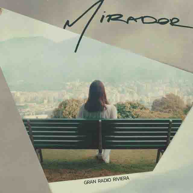 Gran Radio Riviera – Mirador (EP)